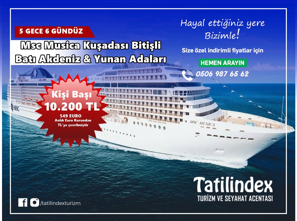 MSC MUSICA İLE  KUŞADASI BİTİŞLİ BATI AKDENİZ & YUNAN ADALARI